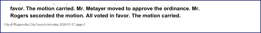 City Council minutes, 2026-01-27, page 3: favor. The motion carried. Mr. Metayer moved to approve the ordinance. … All voted in favor. The motion carried.